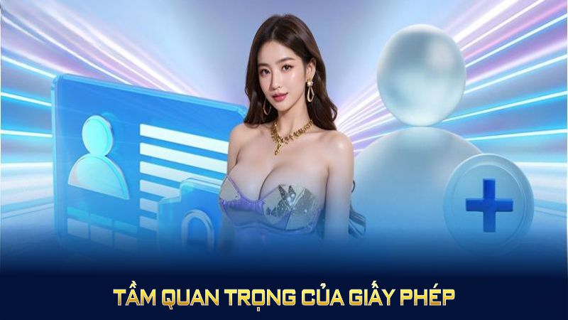 Vai trò trọng của giấy phép hoạt động 8KBET 